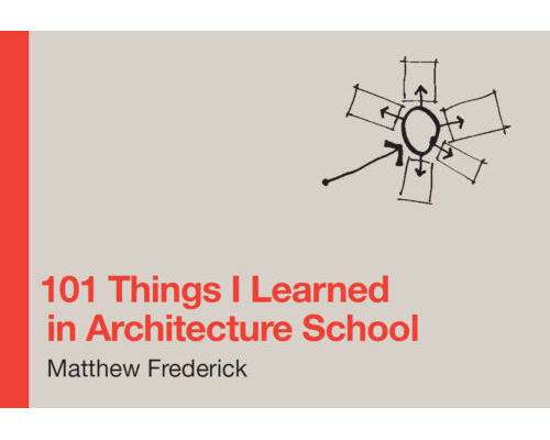101-Things-I-Learned-in-Architecture-School-Matthew-Frederick.jpg
