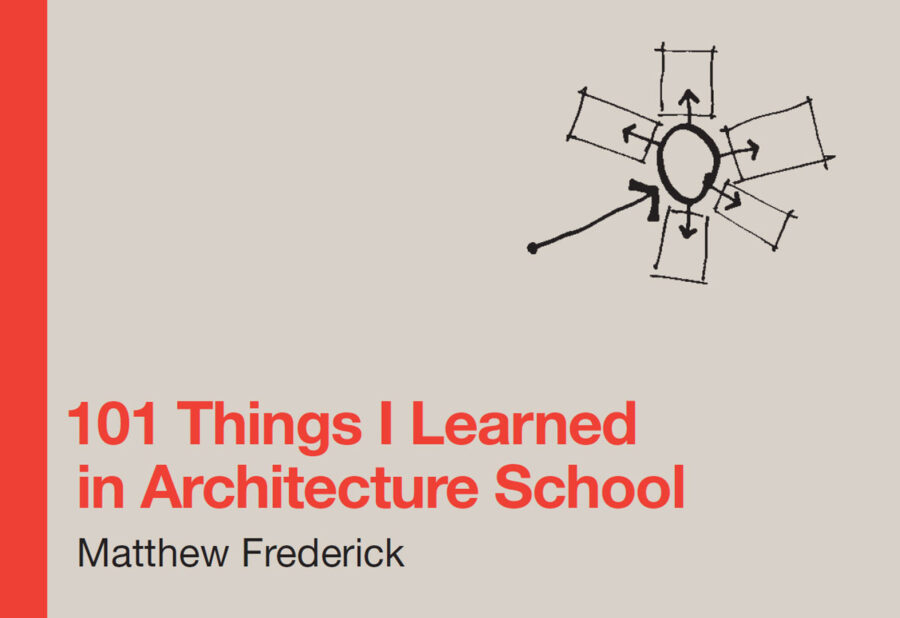 101 Things I Learned in Architecture School